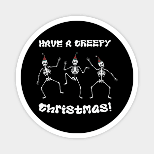 Have a Creepy Christmas Magnet